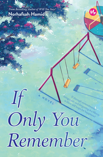 If Only You Remember by Norhafsah Hamid - IMAN Shoppe Bookstore